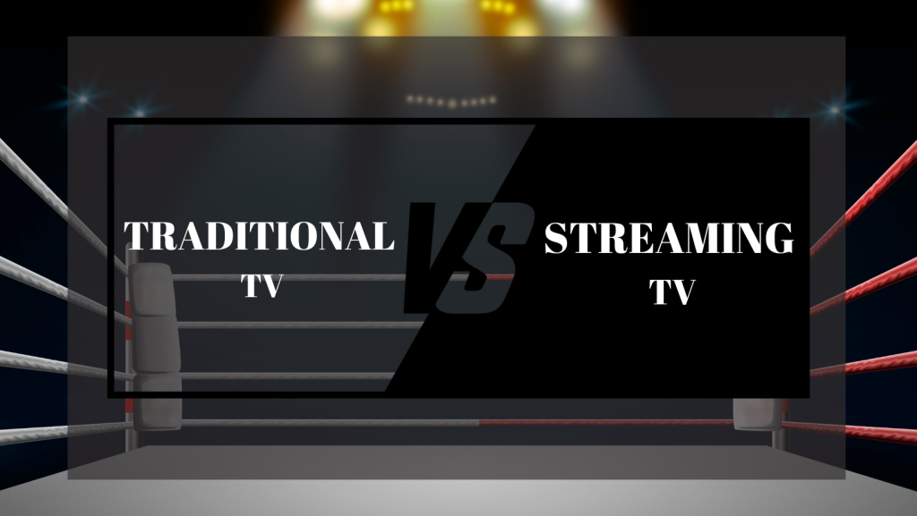 traditional tv vs streaming